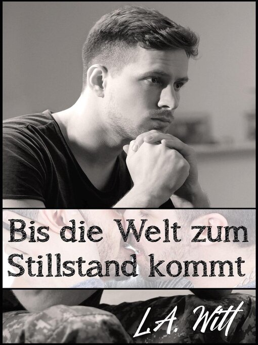 Title details for Bis die Welt zum Stillstand kommt by L. A. Witt - Available